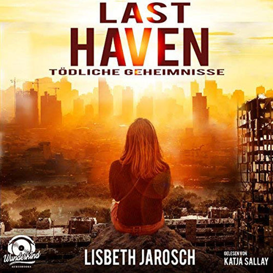 Last Haven - TÃ¶dliche Geheimnisse (ungekÃ¼rzt)