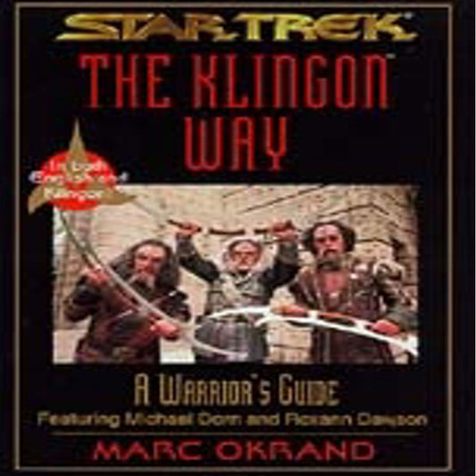 Star Trek: The Klingon Way: A Warrior's Guide (Abridged)
