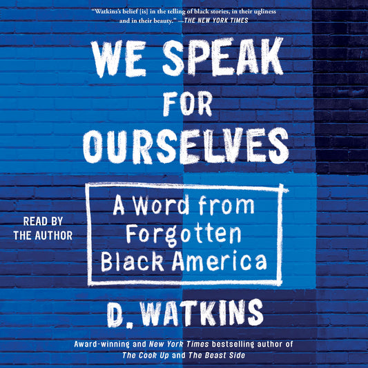 We Speak for Ourselves : A Word from Forgotten Black America
