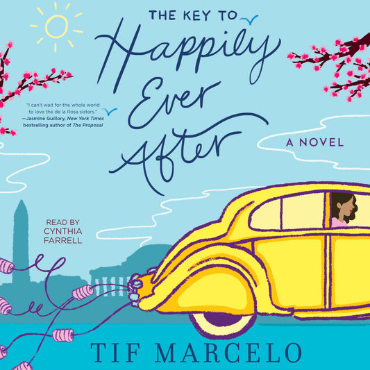 The Key to Happily Ever After : A Novel