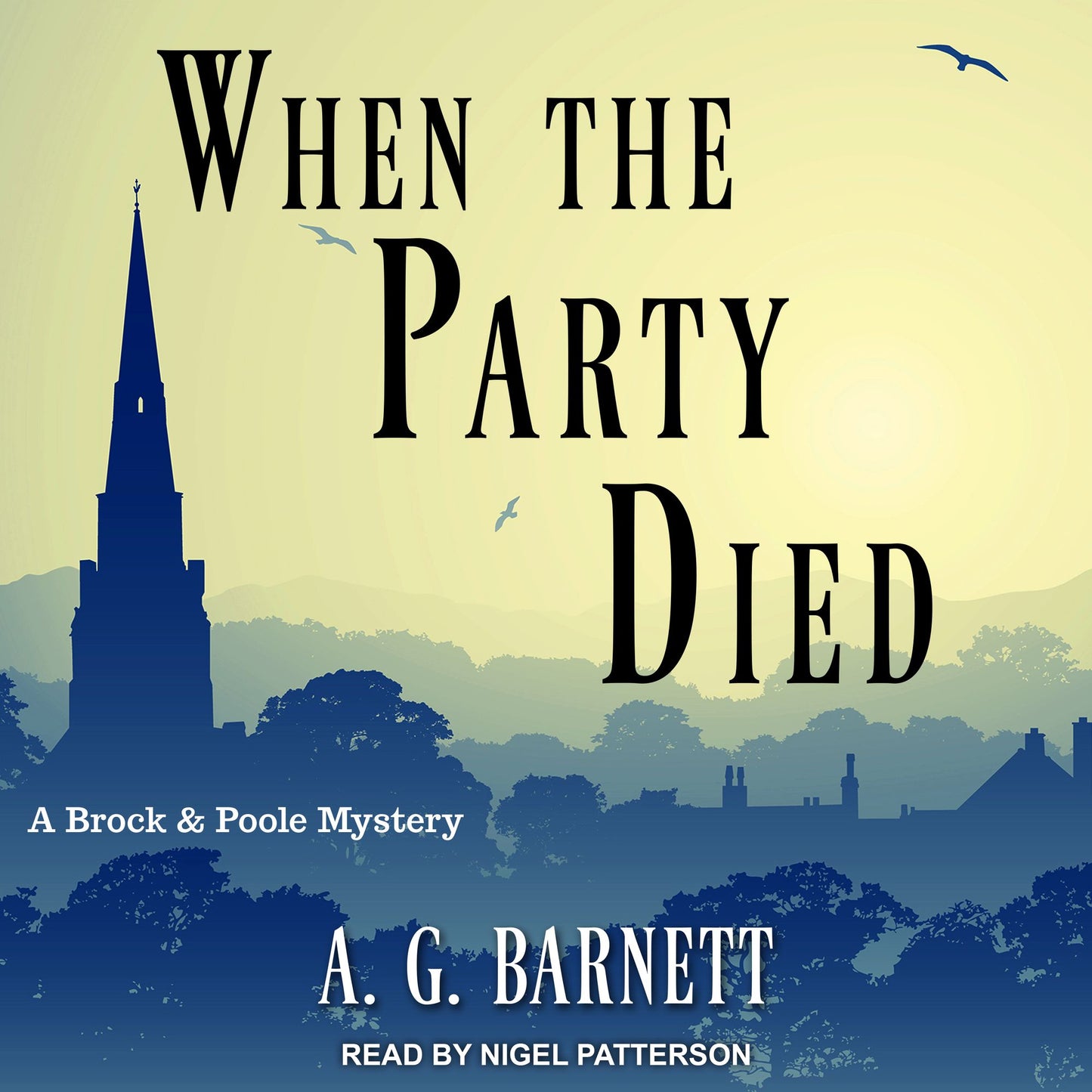 When The Party Died: A Brock & Poole Mystery