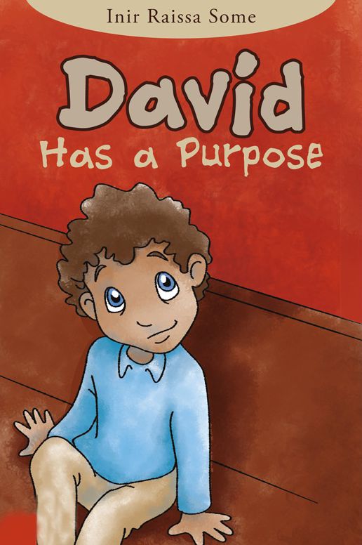 David Has a Purpose