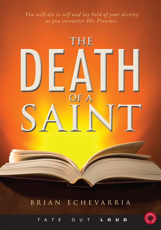 The Death of a Saint : Dying for His Presence