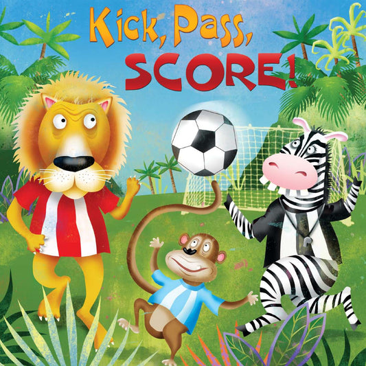 Kick, Pass, SCORE!