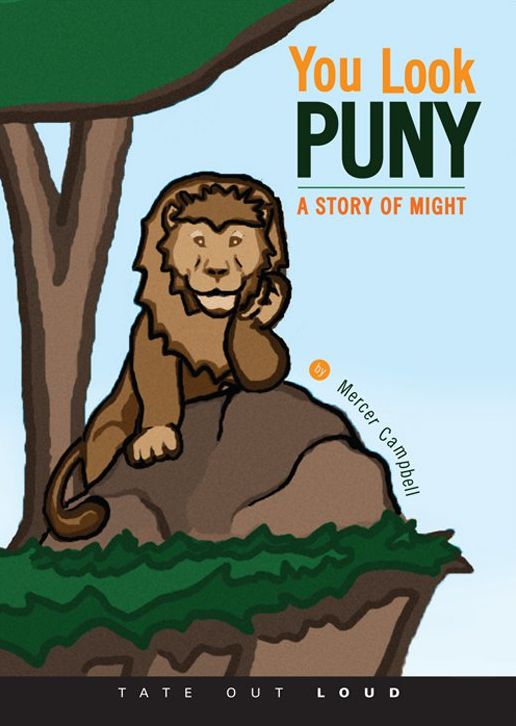 You Look Puny : A Story of Might