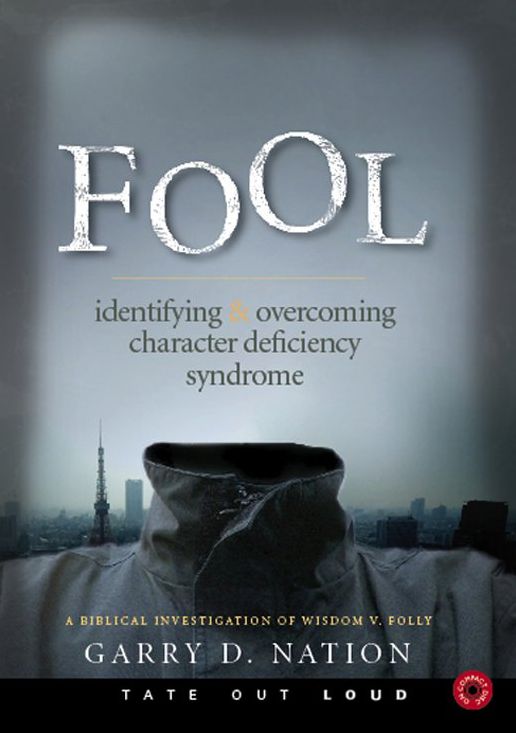 Fool: Identifying and Overcoming Character Deficiency Syndrome