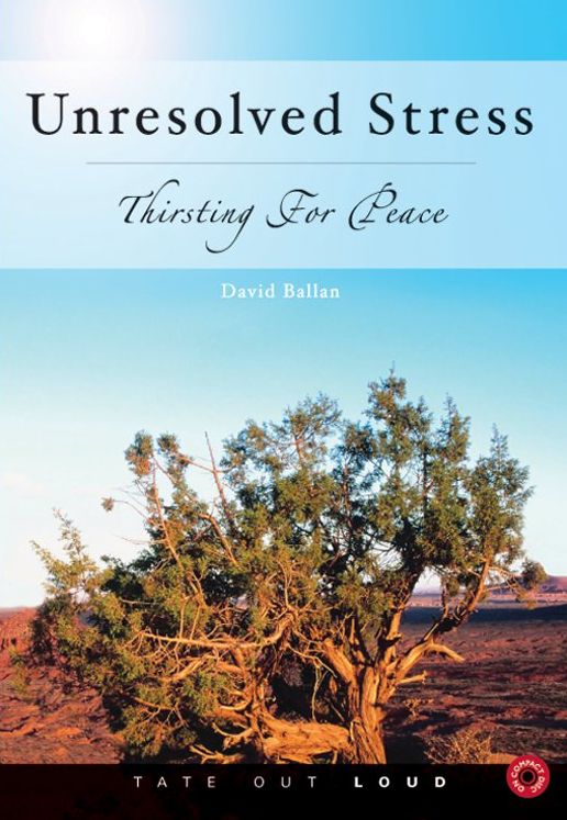 Unresolved Stress: Thirsting for Peace