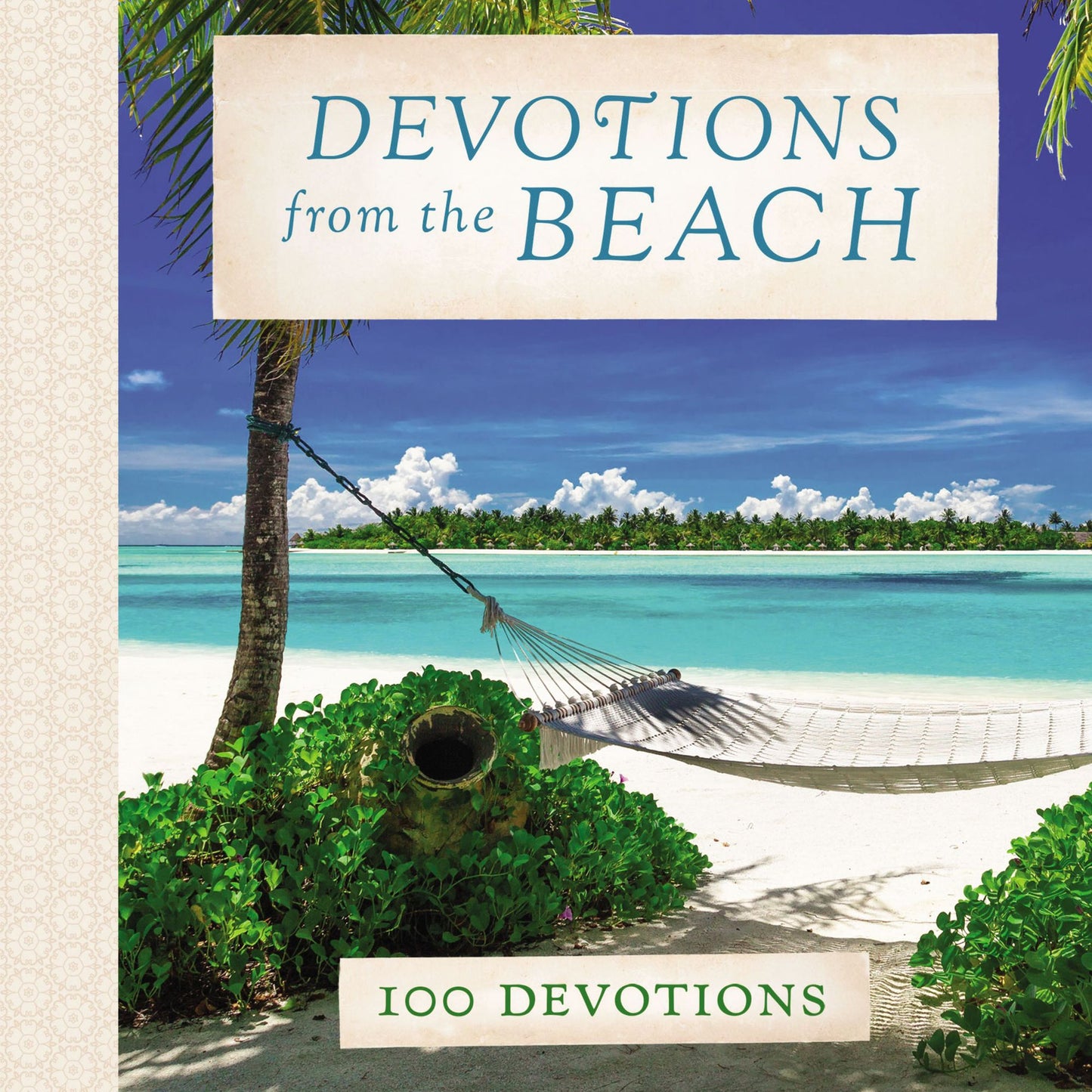 Devotions from the Beach : 100 Devotions