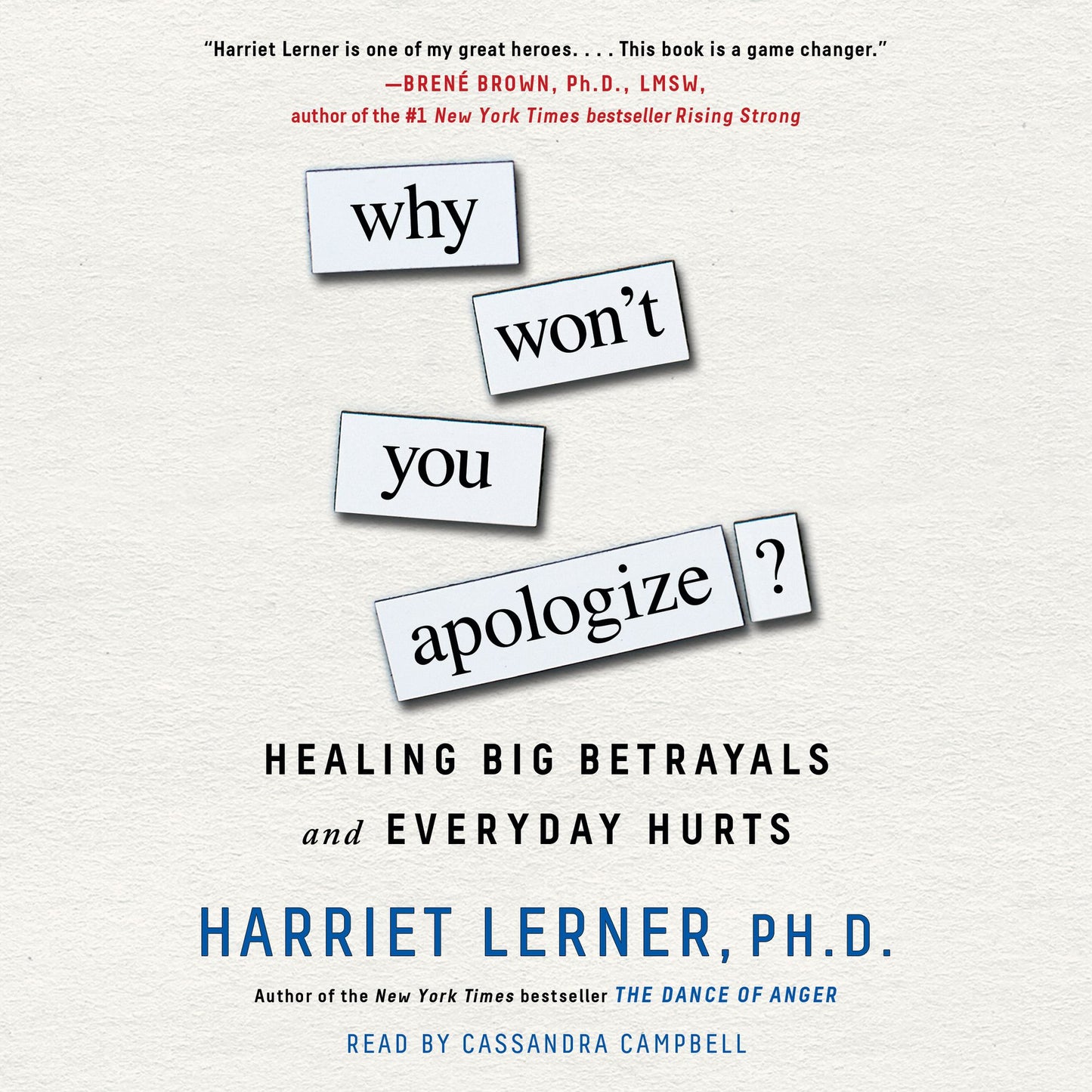 Why Won't You Apologize? : Healing Big Betrayals and Everyday Hurts