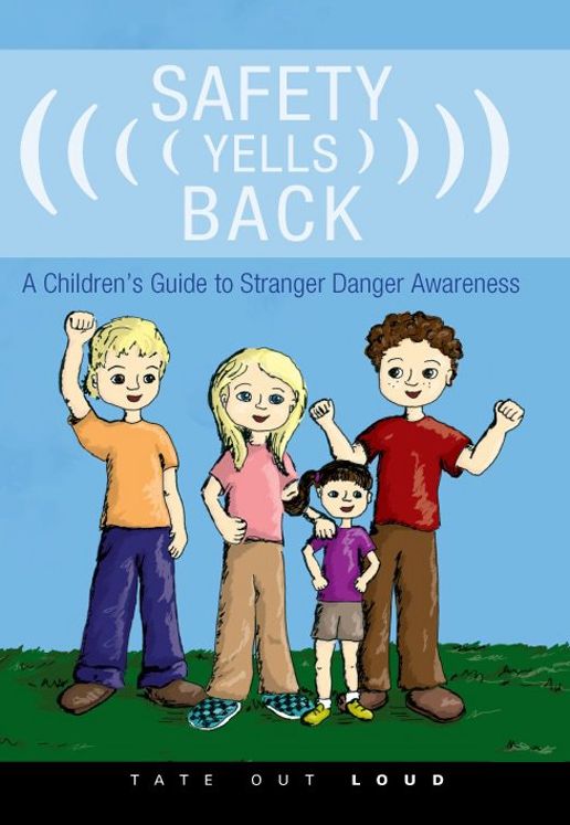 Safety Yells Back : A Children's Guide to Stranger Danger Awareness