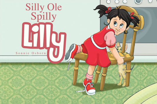 Silly Ole Spilly Lilly