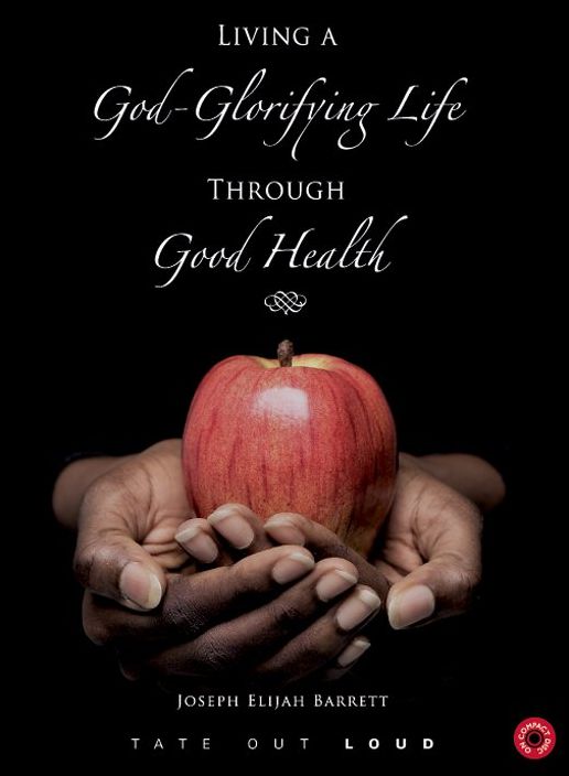 Living a God-Glorifying Life Through Good Health