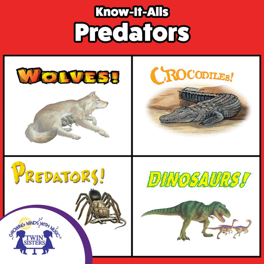 Know-It-Alls! Predators : Growing Minds with Music