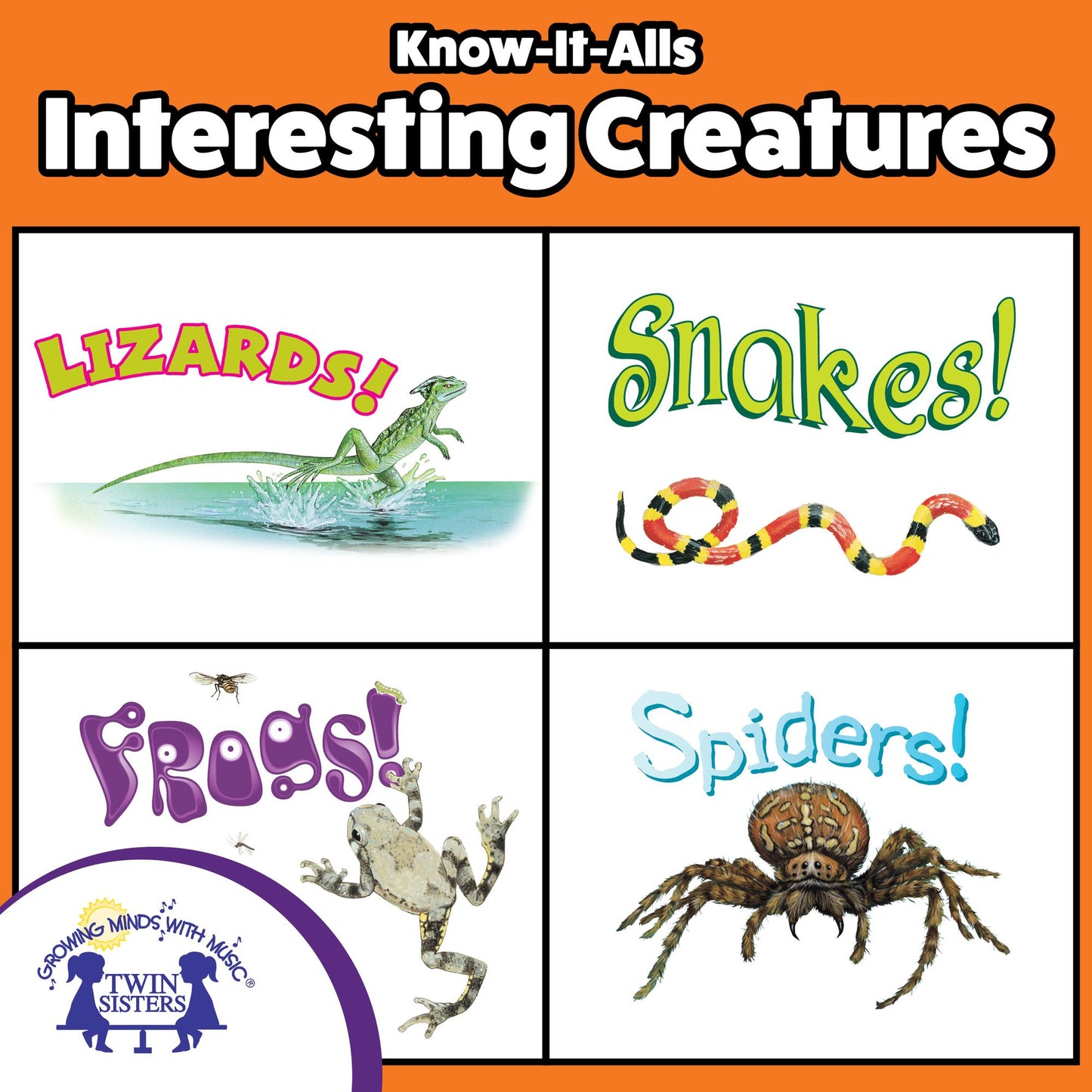 Know-It-Alls! Interesting Creatures : Growing Minds with Music