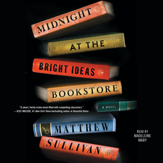 Midnight at the Bright Ideas Bookstore : A Novel