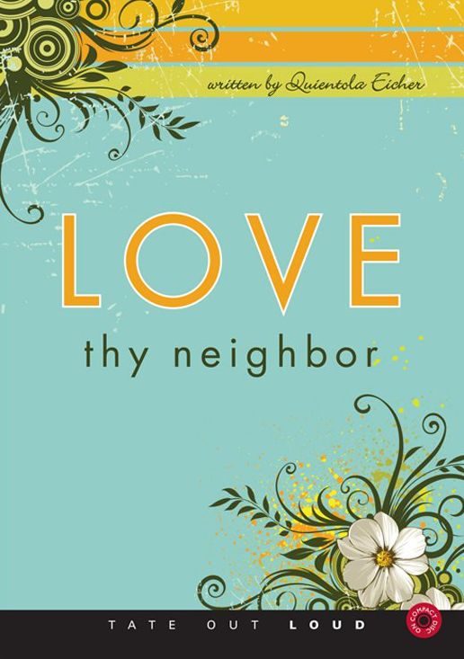 Love Thy Neighbor