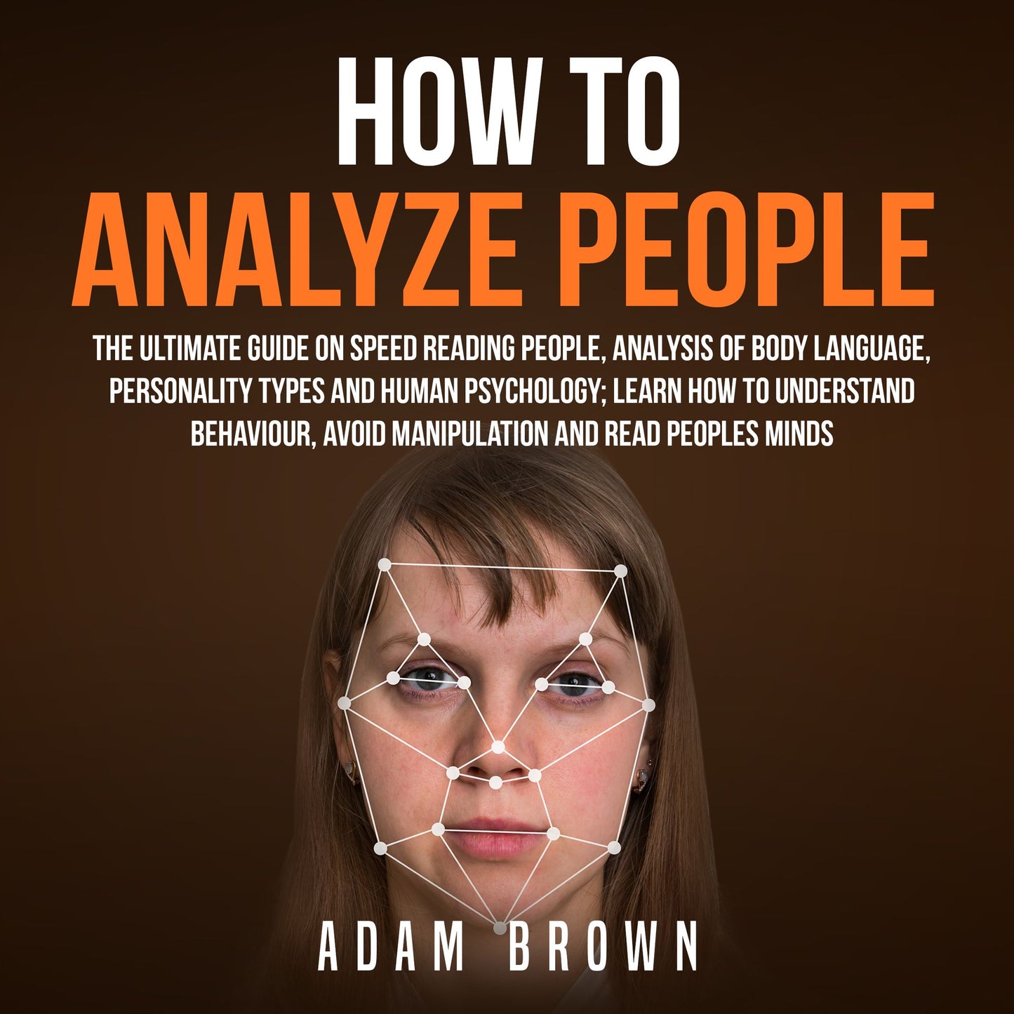 How to Analyze People