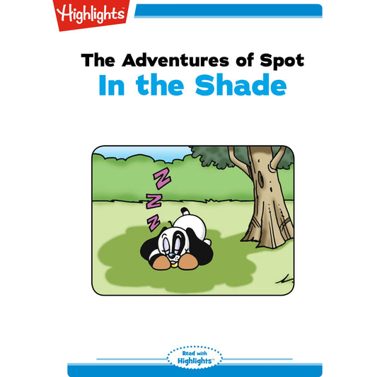 In the Shade : The Adventures of Spot