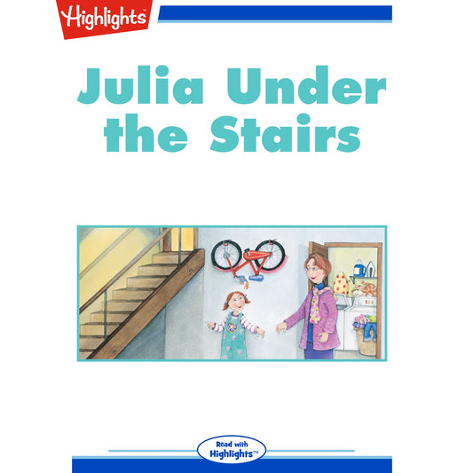 Julia Under the Stairs
