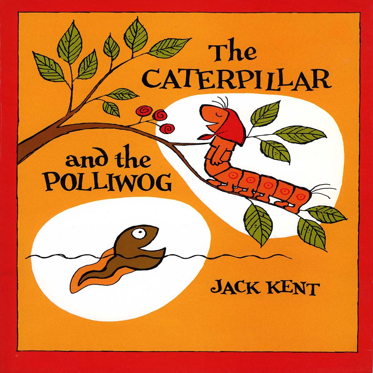 Caterpiller & the Polliwog