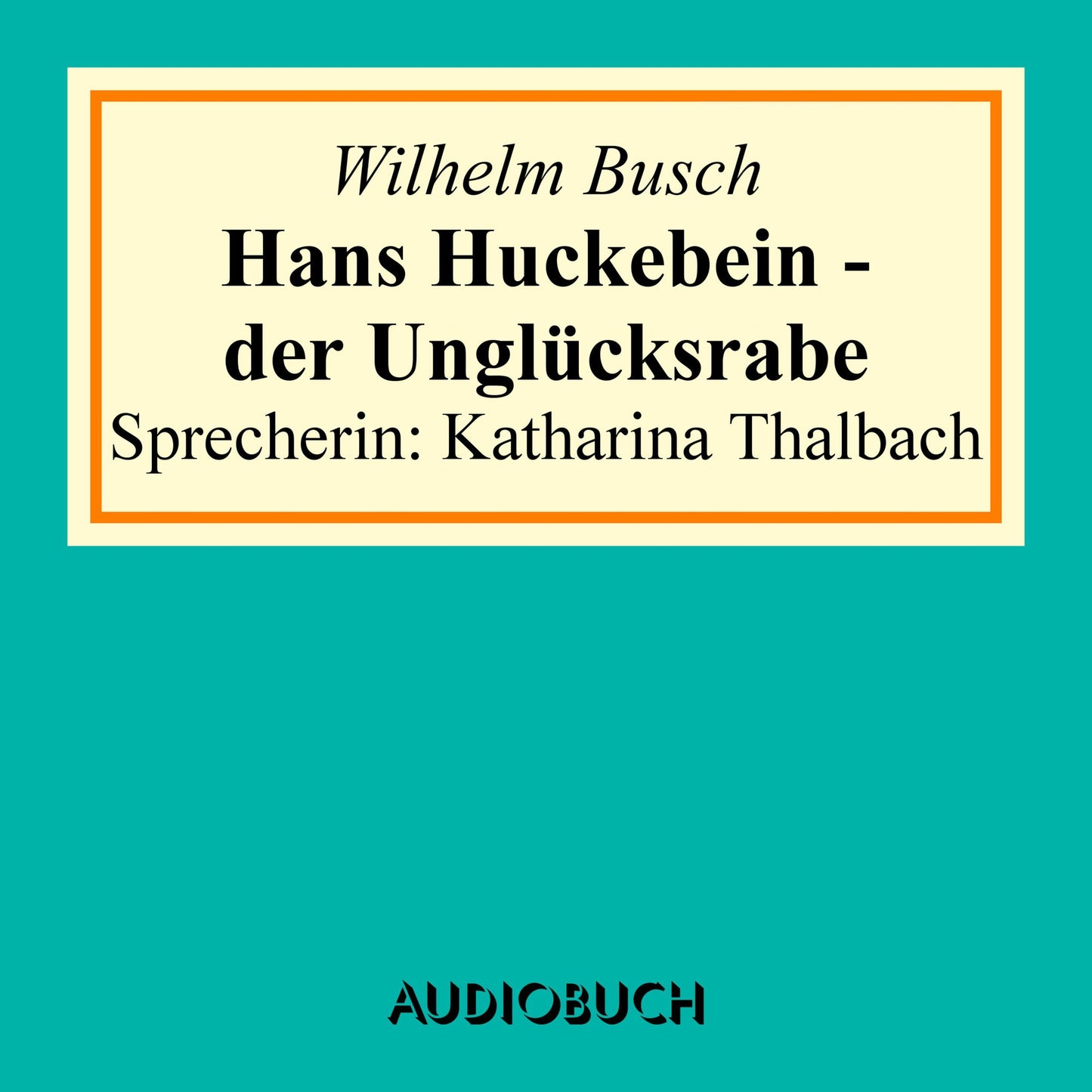 Hans Huckebein - der UnglÃ¼cksrabe