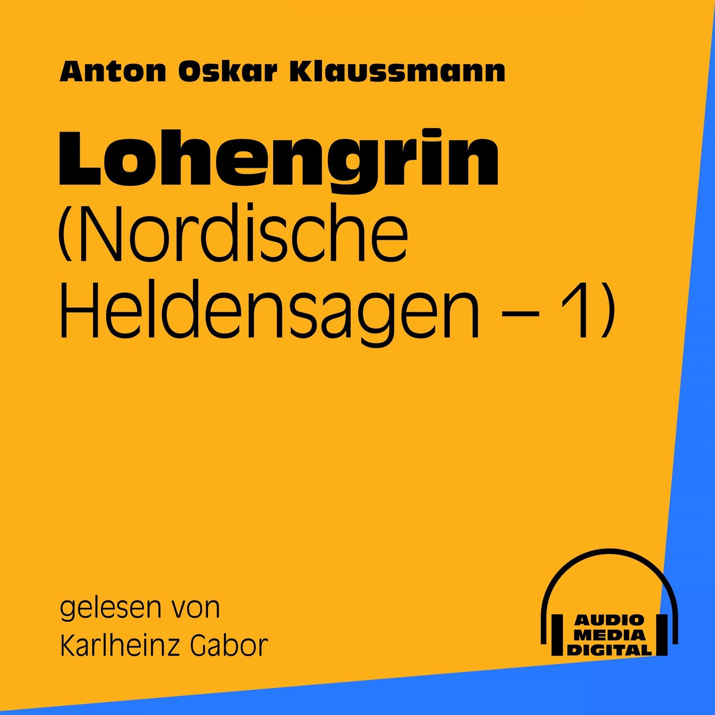 Lohengrin (Nordische Heldensagen 1)