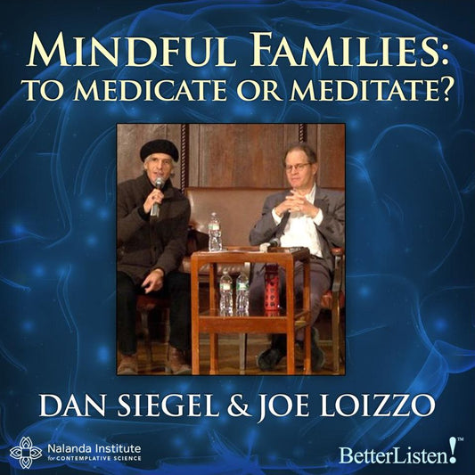 Mindful Families: To Medicate or Meditate?