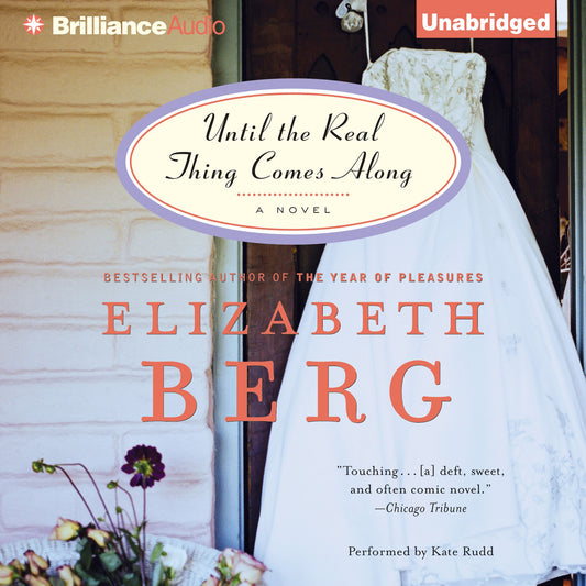 Until the Real Thing Comes Along: A Novel
