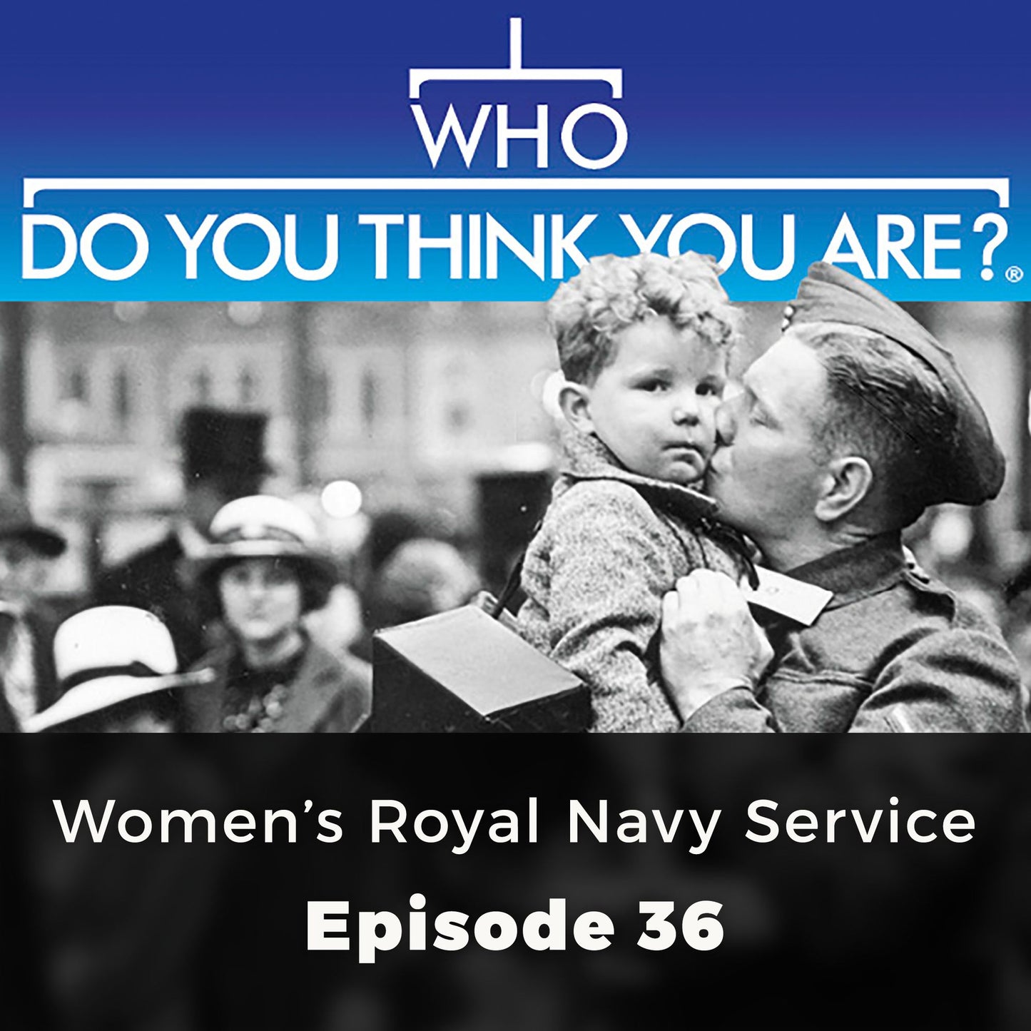 Who Do You Think You Are? Women's Royal Navy Service : Episode 36