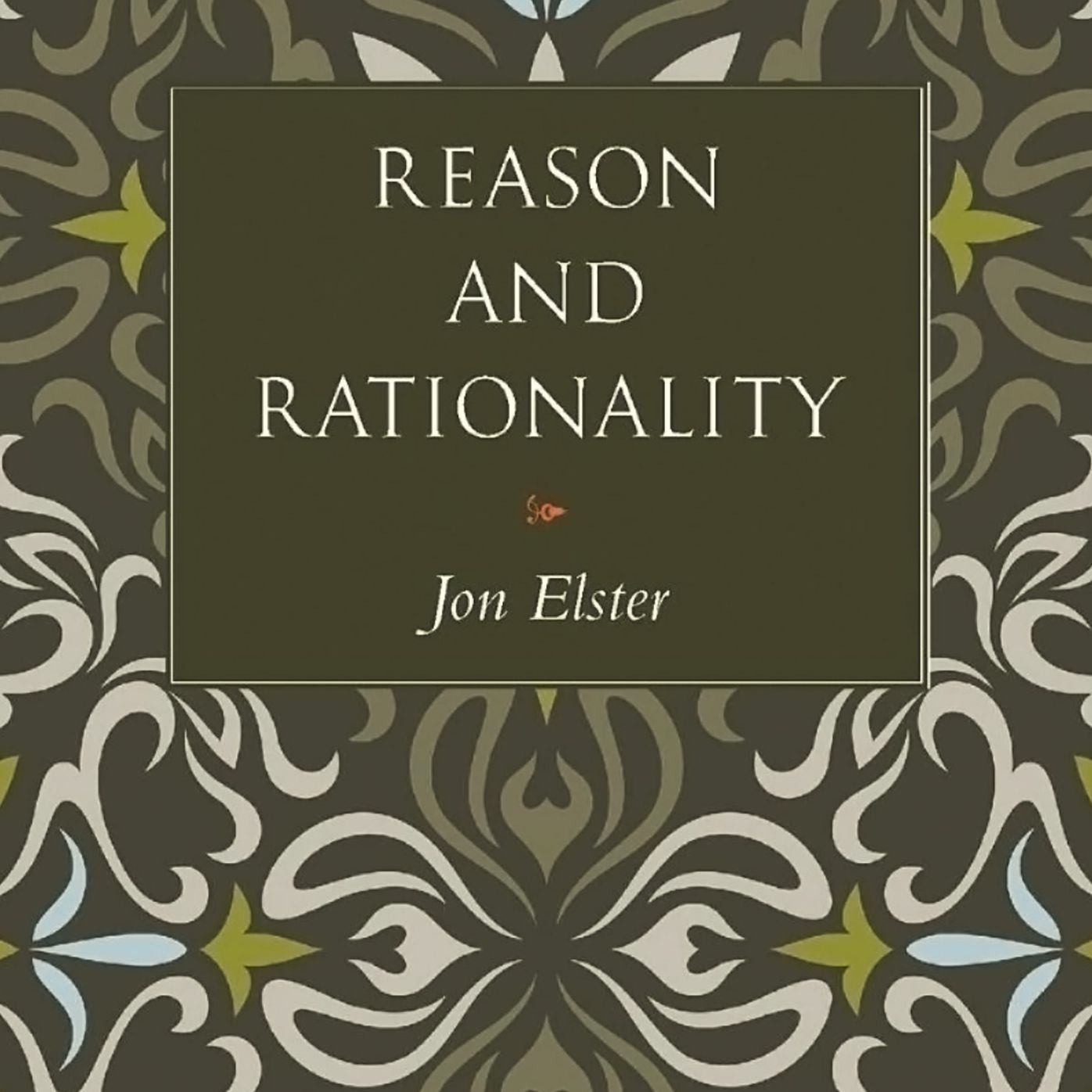 Reason and Rationality