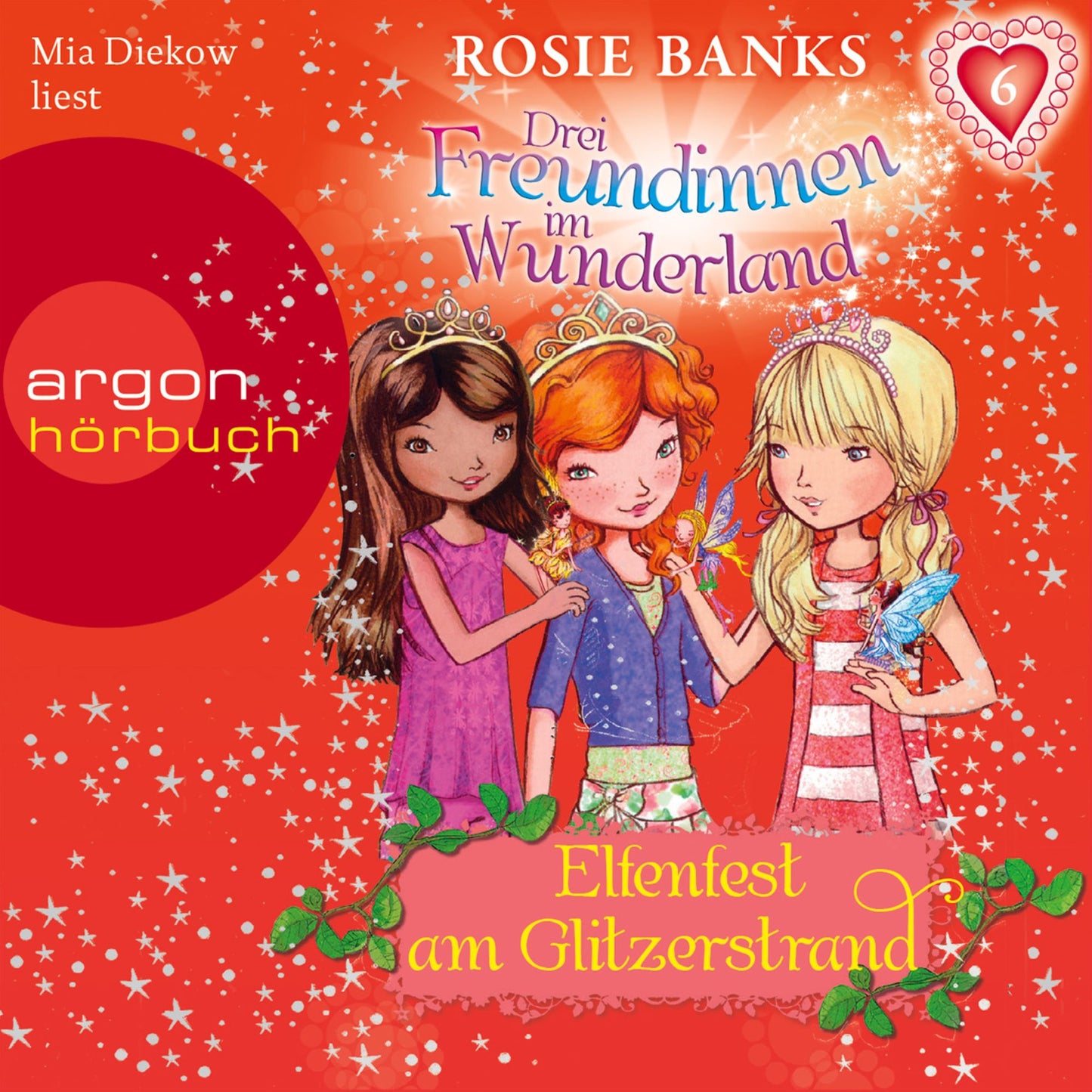 Drei Freundinnen im Wunderland, Folge 6: Elfenfest am Glitzerstrand (ungekÃ¼rzt)