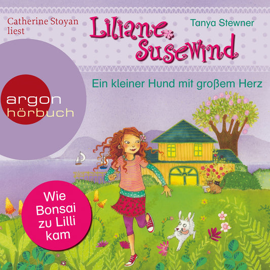 Liliane Susewind - Ein kleiner Hund mit groÃYem Herz (UngekÃ¼rzte Lesung)