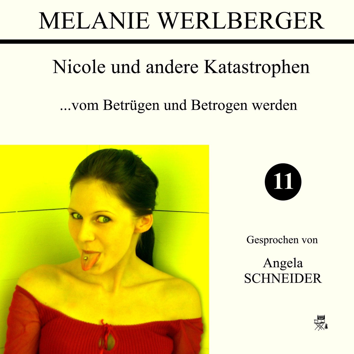 ...vom Betrügen und Betrogen werden (Nicole und andere Katastrophen 11)