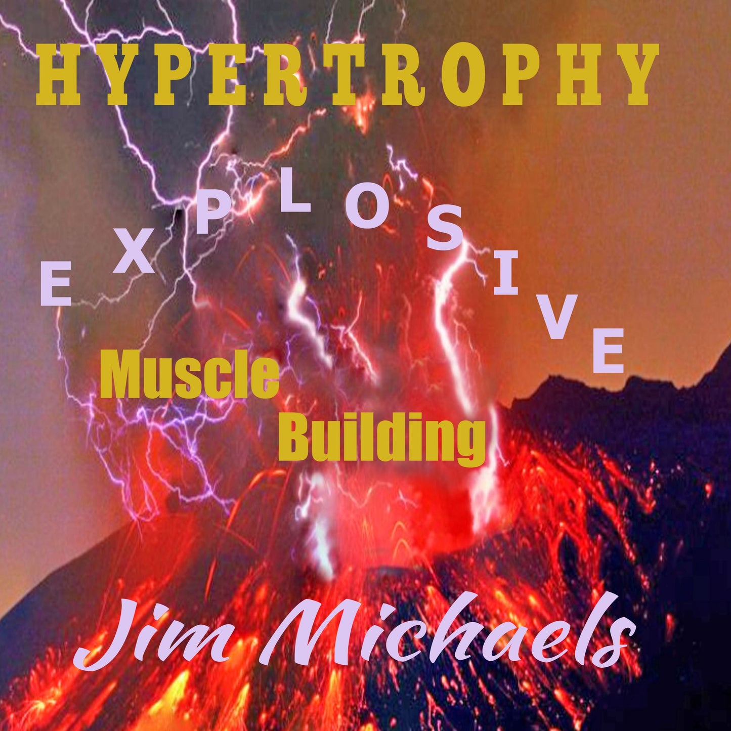Hypertrophy : Explosive Muscle Building