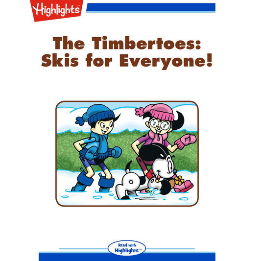 Skis for Everyone! : The Timbertoes