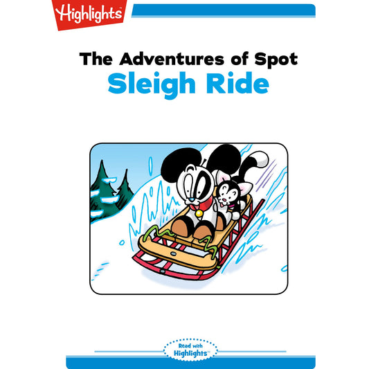 Sleigh Ride : The Adventures of Spot