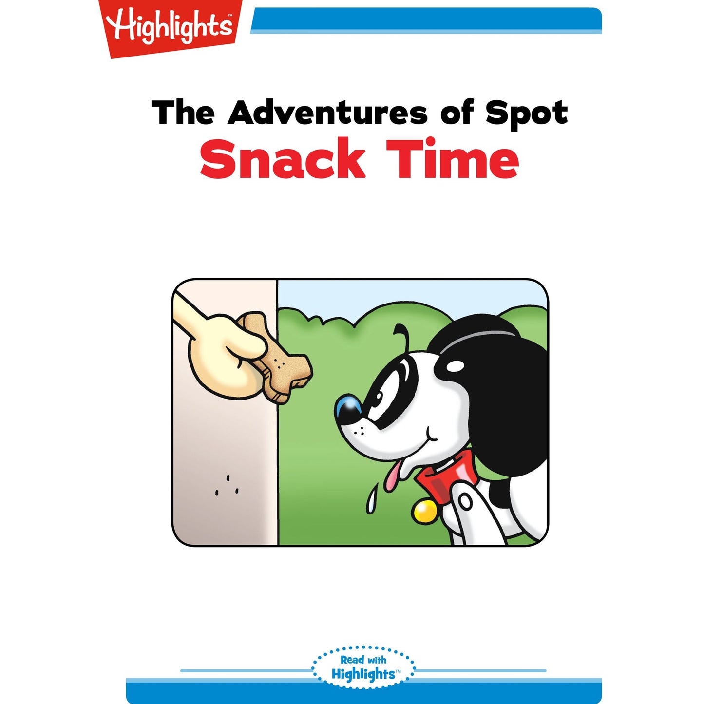 Snack Time : The Adventures of Spot
