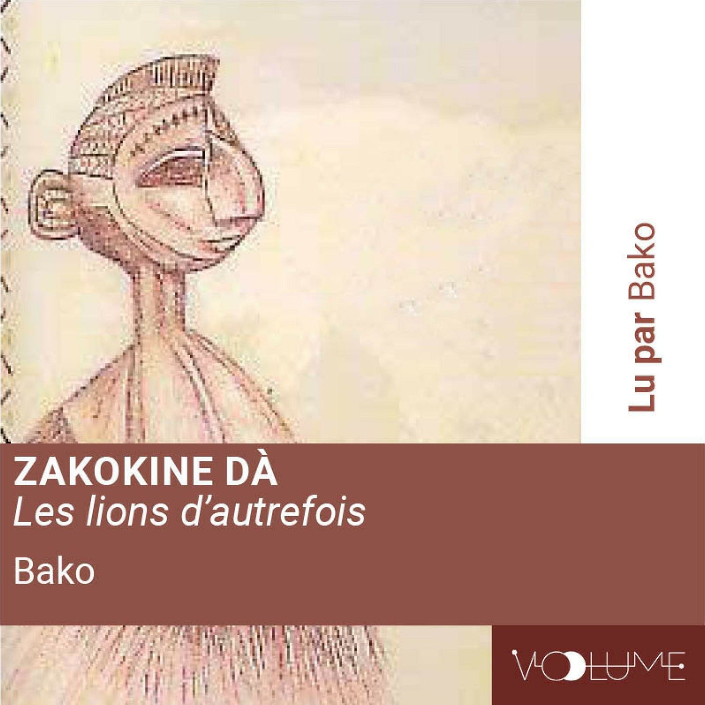 Zakokine DÃ : Les lions d'autrefois