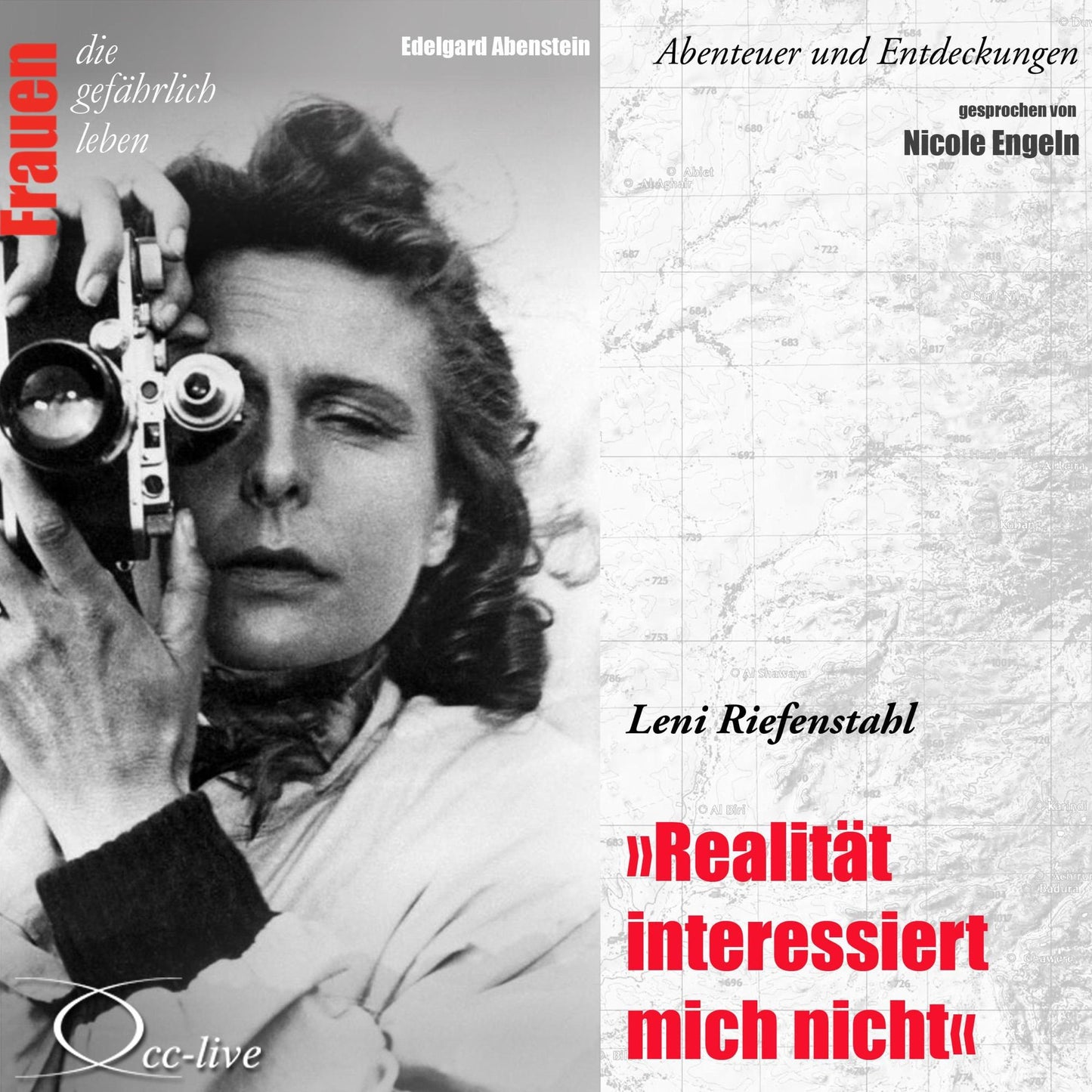 Abenteuer und Entdeckungen - RealitÃ¤t interessiert mich nicht (Leni Riefenstahl)