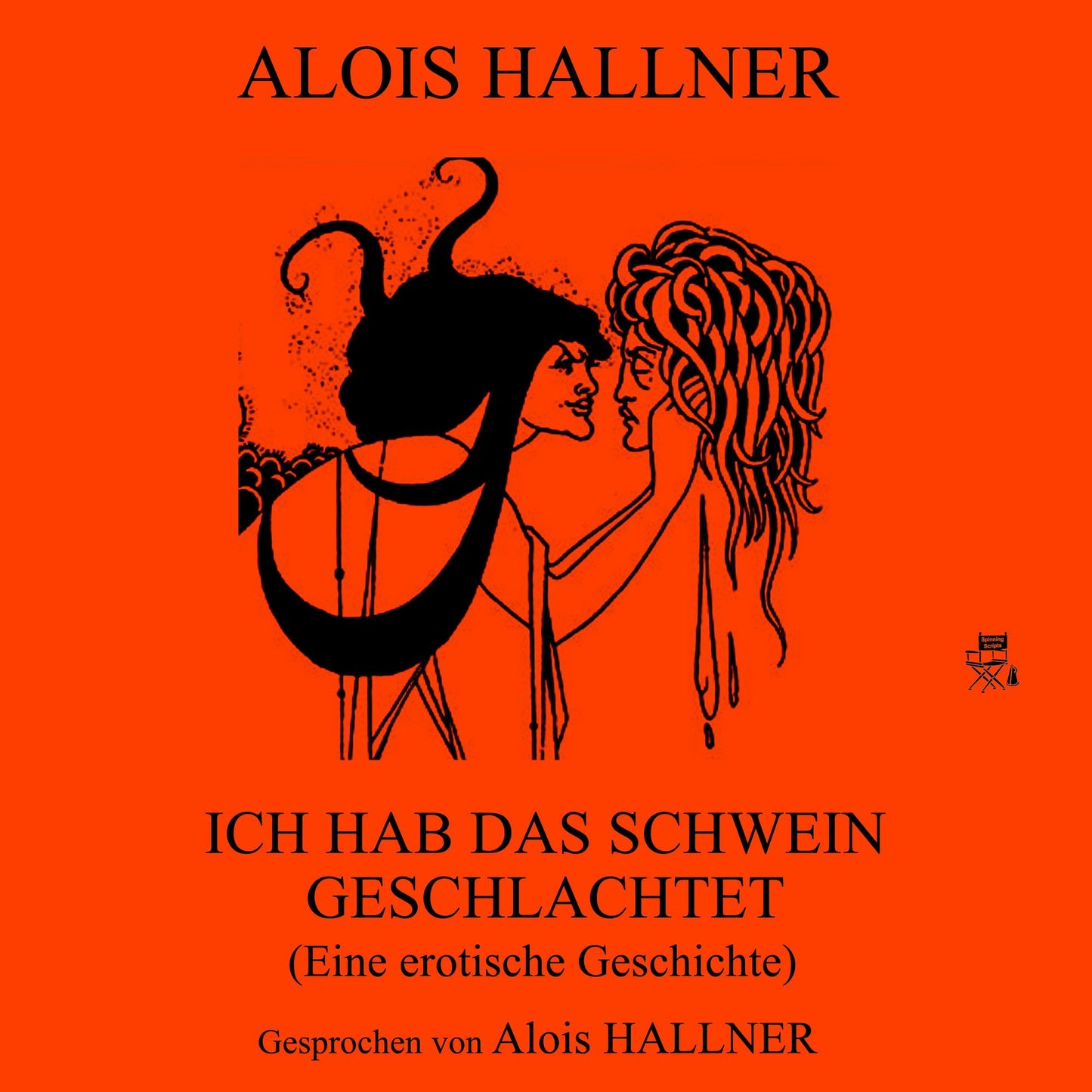 Ich habe das Schwein geschlachtet : Eine erotische Geschichte