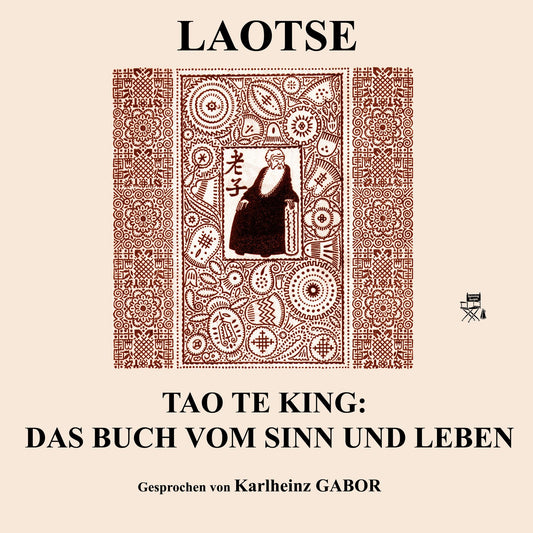 Tao Te King: Das Buch vom Sinn und Leben