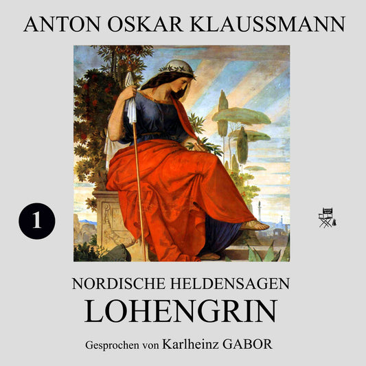 Lohengrin (Nordische Heldensagen 1)