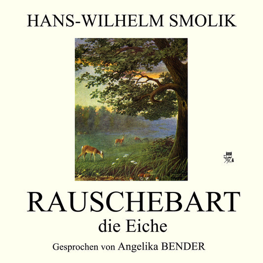 Rauschebart, die Eiche