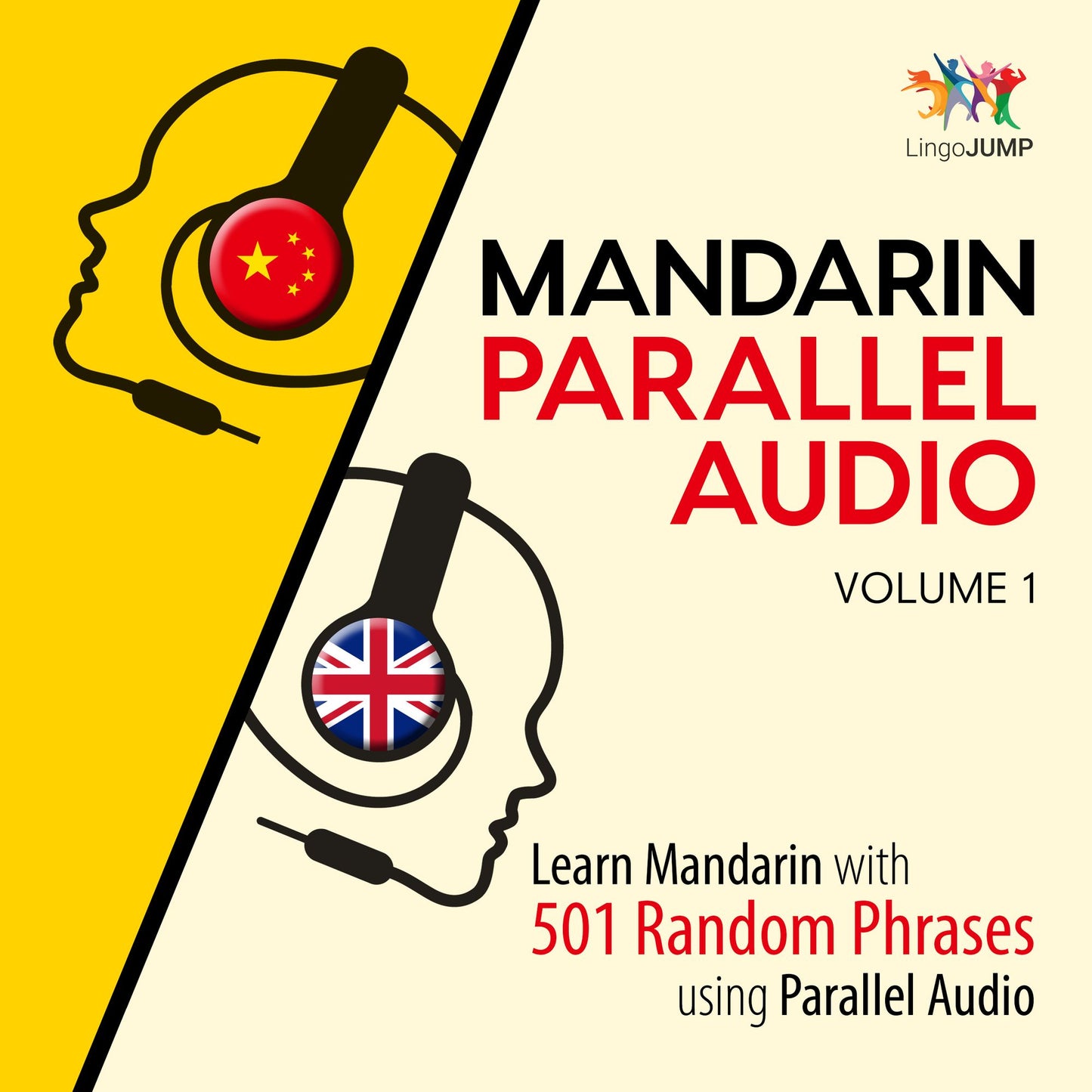 Mandarin Parallel Audio, Volume 2 : Learn Mandarin with 501 Random Phrases using Parallel Audio