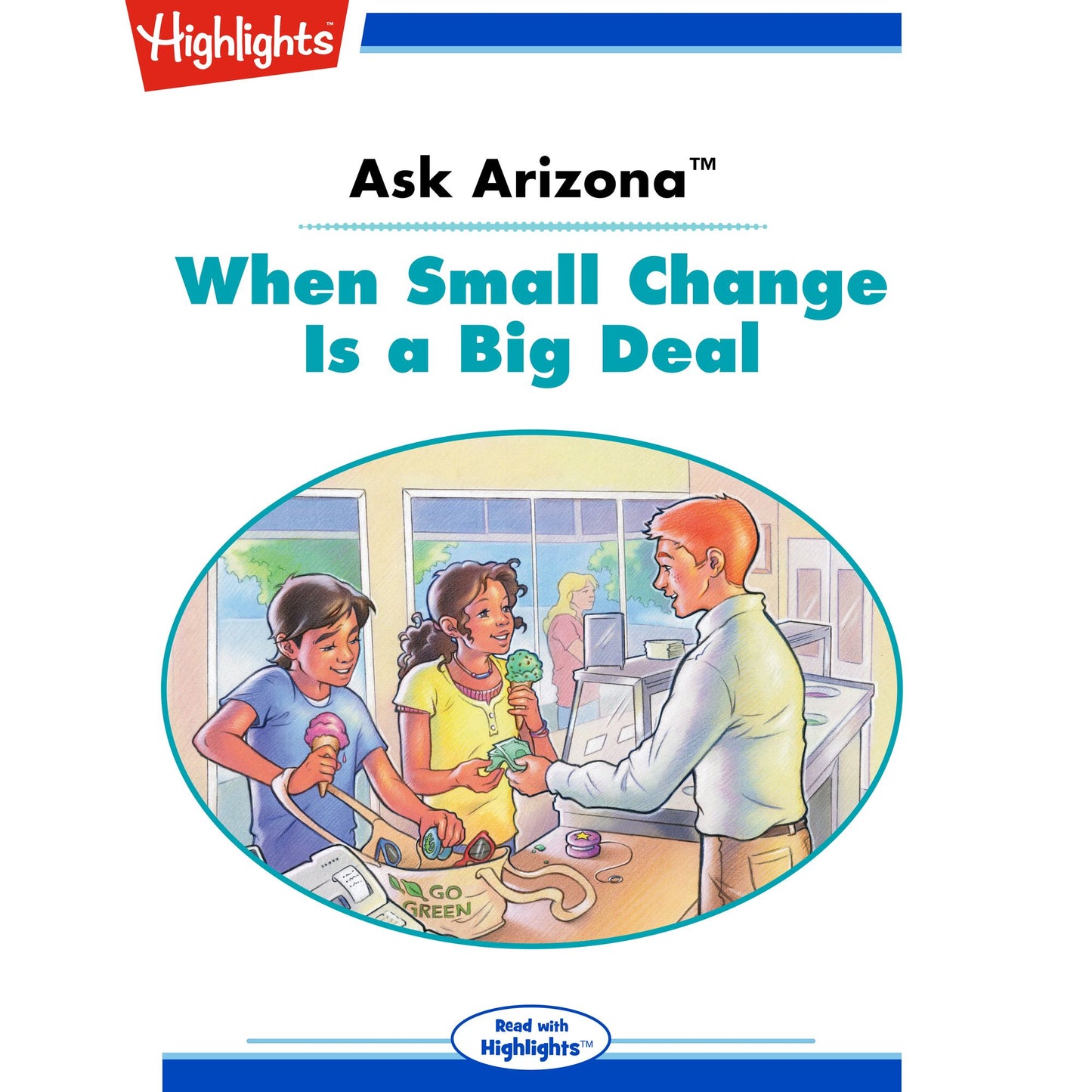 When Small Change is a Big Deal : Ask Arizona
