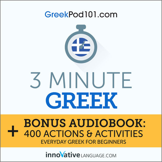 3-Minute Greek: Everyday Greek for Beginners