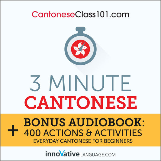 3-Minute Cantonese: 25 Lesson Series