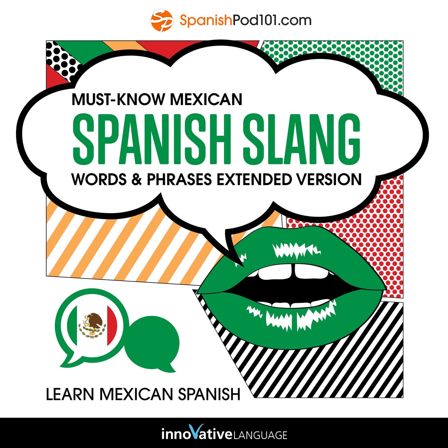 Learn Spanish: Must-Know Mexican Spanish Slang Words amp; Phrases : Extended Version