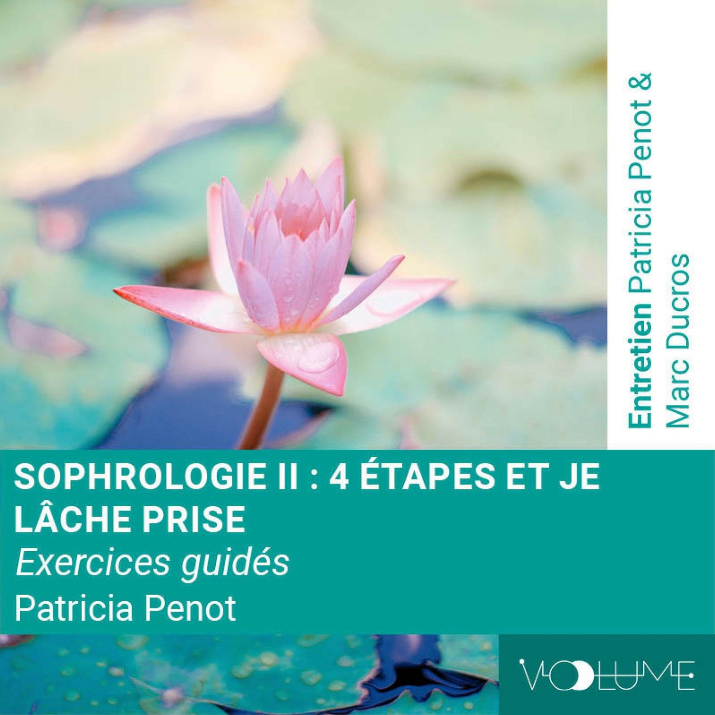 Sophrologie 2: Quatre Ã©tapes et je lÃ¢che prise
