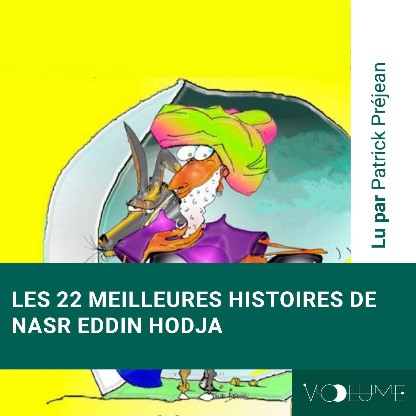 Nasr Eddin Hodja: les 22 meilleures histoires